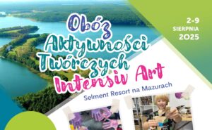 Obóz artystyczny dla dzieci i młodzieży Intensive Art 2025